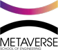 Metaverse School of Engineering